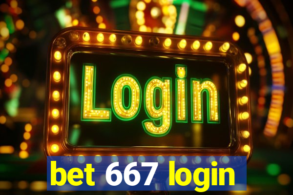 bet 667 login